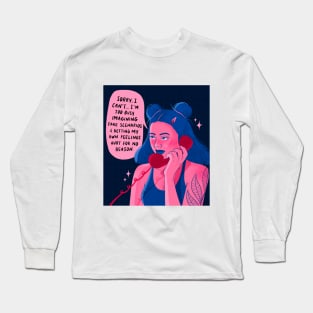 Sorry, I'm Too Busy Long Sleeve T-Shirt